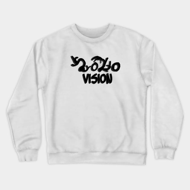 2020 Vision Crewneck Sweatshirt by IanWylie87